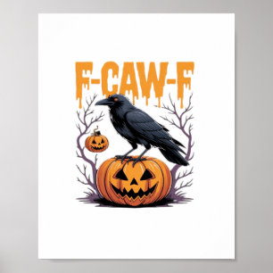 Póster Camiseta F-Caw-F Clásica de Halloween Cuervo Calab