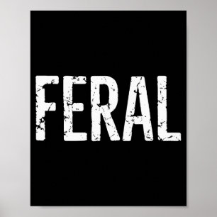 Póster Camiseta Feral Retro Vintage Feral Dicho Divertido