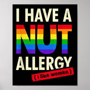 Póster Camiseta Lesbiana Graciosa Tengo Alergia De Nueces