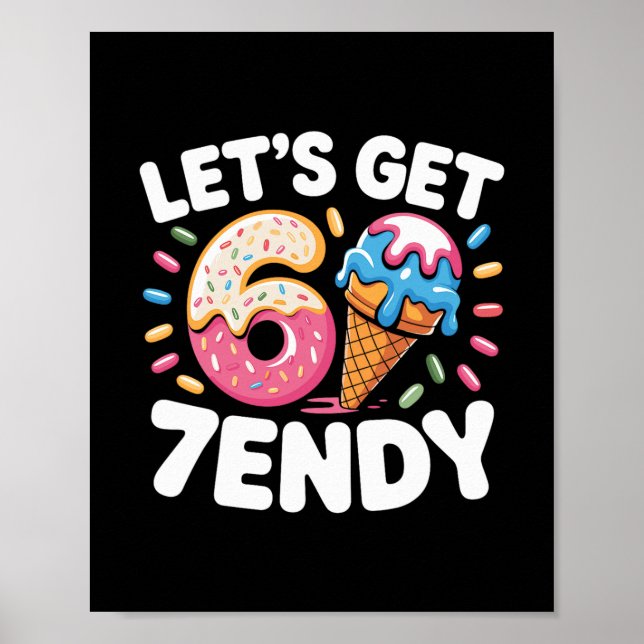 Póster Camiseta Let's Get 7endy 6 7 Meme Six Seven Camise (Frente)