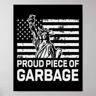 Póster Camiseta Orgullosa Basura Trump Orgullosa Pieza De