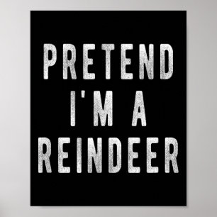 Póster Camiseta Pretendo Ser Un Reno Hombres Mujeres Navi