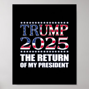 Póster Camiseta Pro Trump El Regreso De Mi Presidente Tru