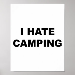 Póster Camiseta que dice Odio Acampar Divertida Porque Ac