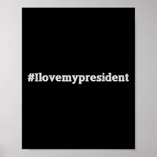 Póster Camiseta republicana pro Trump amo a mi presidente