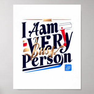 Póster Camiseta Soy Una Persona Muy Ocupada
