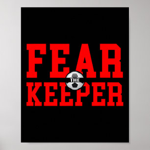 Póster Camiseta T Fear The Goalie Fútbol Portero Guardame