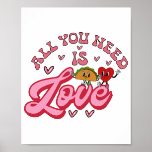 Póster Camiseta Todo lo que necesitas es Amor