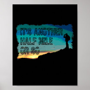 Póster Camiseta Vintage Hiking It's Another Half Mile Or