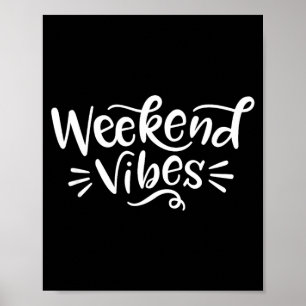 Póster Camiseta Weekend Vibes para Mujeres Vacaciones de