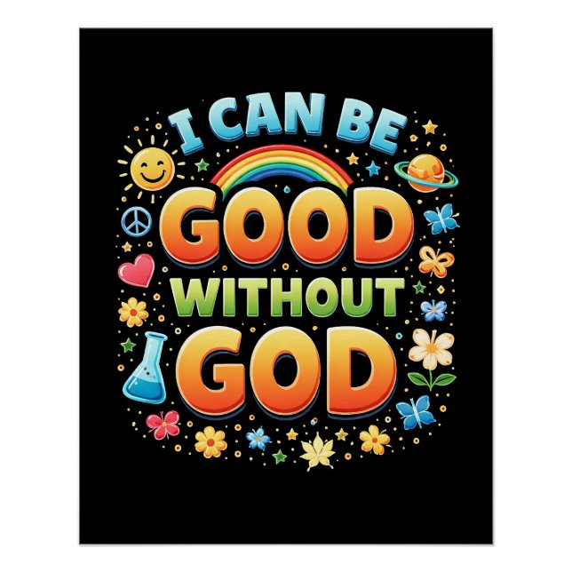 Póster Camiseta Yo Puedo Ser Bueno Sin Dios (Anverso)