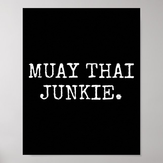 Póster Camisetas de boxeo Muay Thai Junkie Muay Thai (Frente)