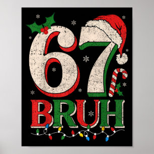 Póster Camisetas de Navidad Retro Bruh 67 Six Seven 6 7 H