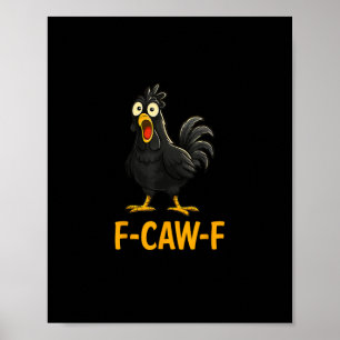 Póster Camisetas Divertidas de Pollo F-Caw-F F-Caw-F Poll