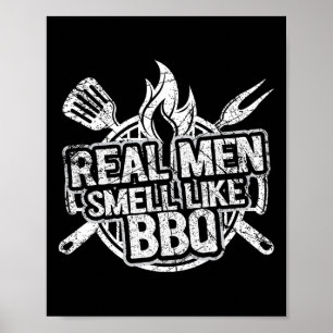 Póster Camisetas para hombres Real Men Smell Like Bbq de