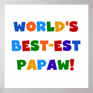 Póster Camisetas y regalos brillantes del Papaw del Mejor