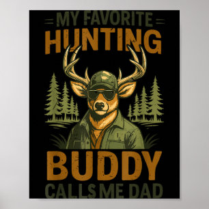 Póster Camo Ciervo Mi Compañero De Caza Favorito Me Llama