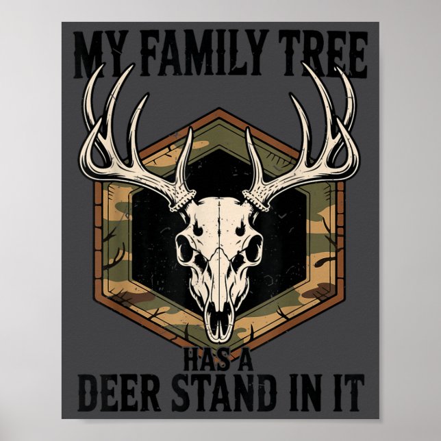 Póster Camo Deer Hunting My Family Tree Has Deer Stand In (Frente)