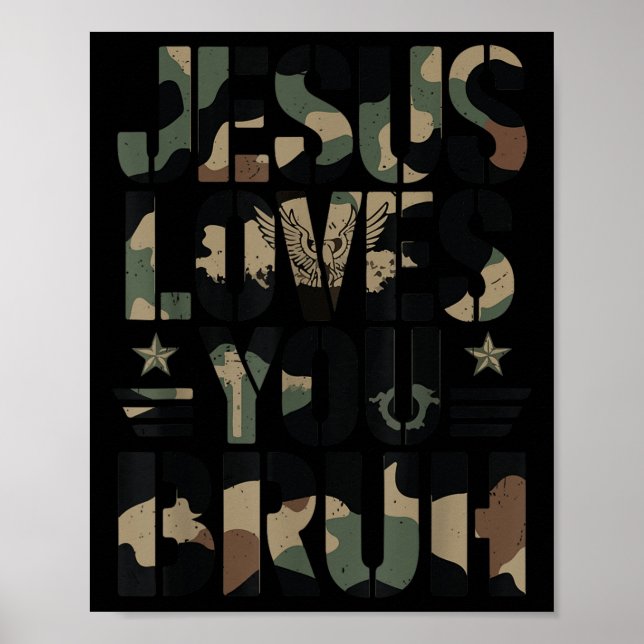 Póster Camo Jesus te ama Bruh Camouflage Christian Tee (Frente)