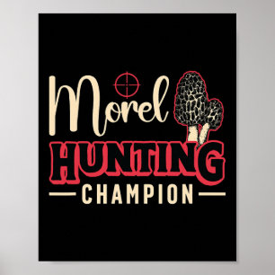 Póster Campeón de caza de Morel ama la caza de hongos