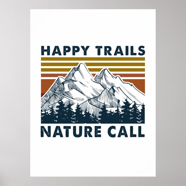 Póster Camper Gift | Happy Trails Nature Call Birthday (Frente)