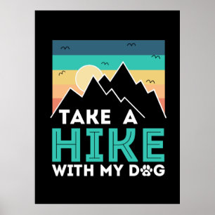 Póster Camper Gift Take A Hike With My Dog Birthday
