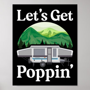 Póster Camping Vamos A Hacer Poppin' Pop Up Camper Retro