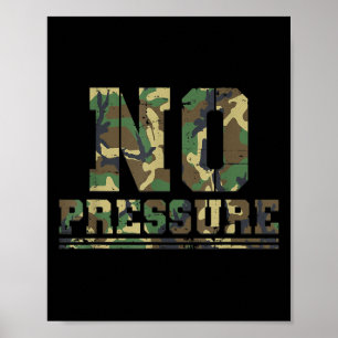 Póster Camuflaje Sin Presión Graciosa Cita Sarcasm Gym Wo