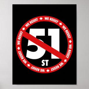 Póster Canadá 51º Estado Nosotros Resistimos Posición Ant