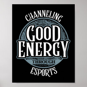 Póster Canalizar buena energía a través de las salidas - 