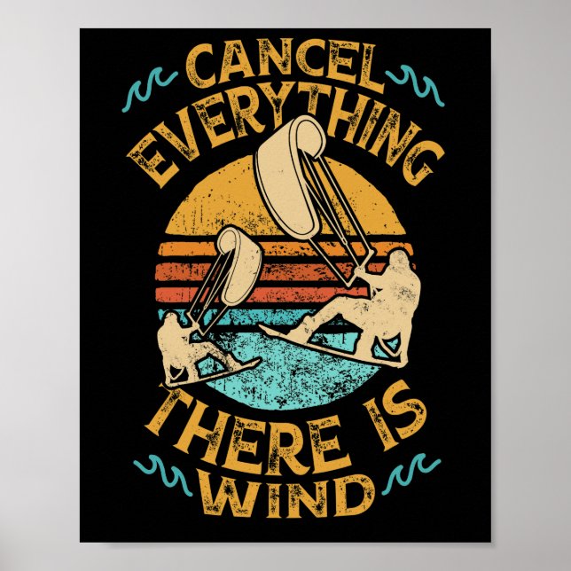 Póster Cancel Everything There Is Wind Kitesurf Kite Boar (Frente)