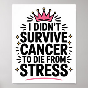 Póster Cáncer De Curso Que No Sobreviví Al Cáncer Para Mo