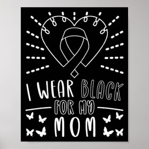 Póster Cáncer De Piel Que Uso Negro Para Mi Mamá Melanoma