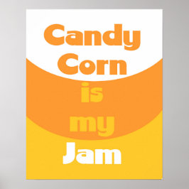 Póster Candy Corn es mi Poster Jam