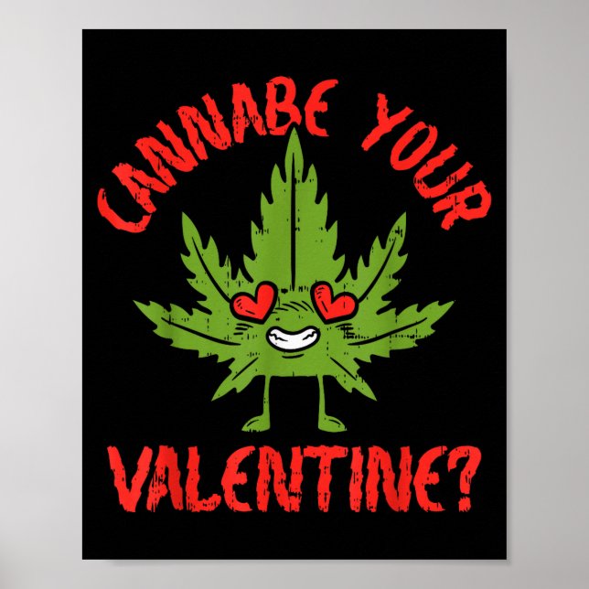 Póster Cannabe tu San Valentín marihuana adicto  (Frente)