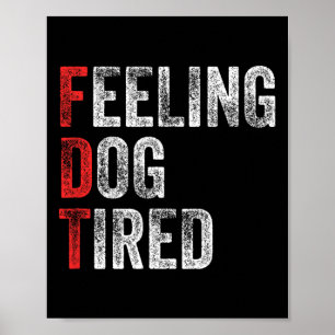Póster Cansado Como Un Perro Acrónimo Elaboración Anti Tr