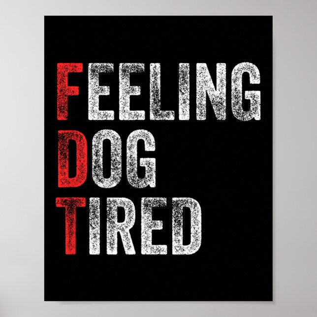 Póster Cansado Como Un Perro Acrónimo Elaboración Anti Tr (Frente)