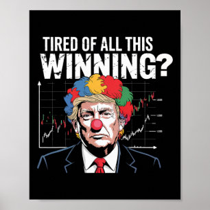 Póster Cansado de ganar payaso Trump choque de acciones n