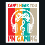 Póster Cant Hear You Im Gaming<br><div class="desc">A vintage classic car poster perfect for decorating your home,  garage,  office,  or studio. This retro automotive artwork is ideal for car enthusiasts,  collectors,  and anyone who appreciates timeless classic car culture.</div>