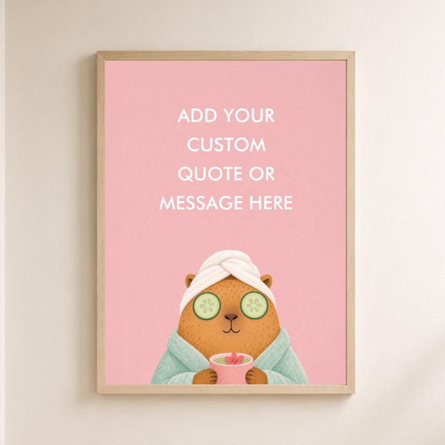 Póster Capa de spa de capybara con cita personalizada Ani (Custom Quote Custom Quote Spa Capybara Cute Self Care Funny Animal Wall Art -Create Your Own Motivat)