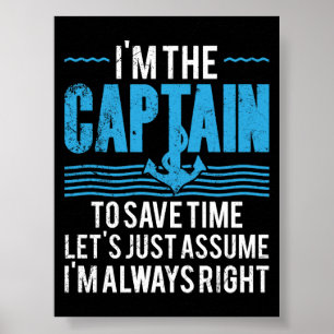 Póster Capitán de Barco Divertido Supongo que Siempre Ten