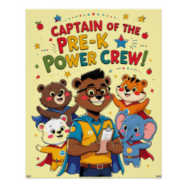 Póster Captain of the Pre-K Power Crew – Classroom