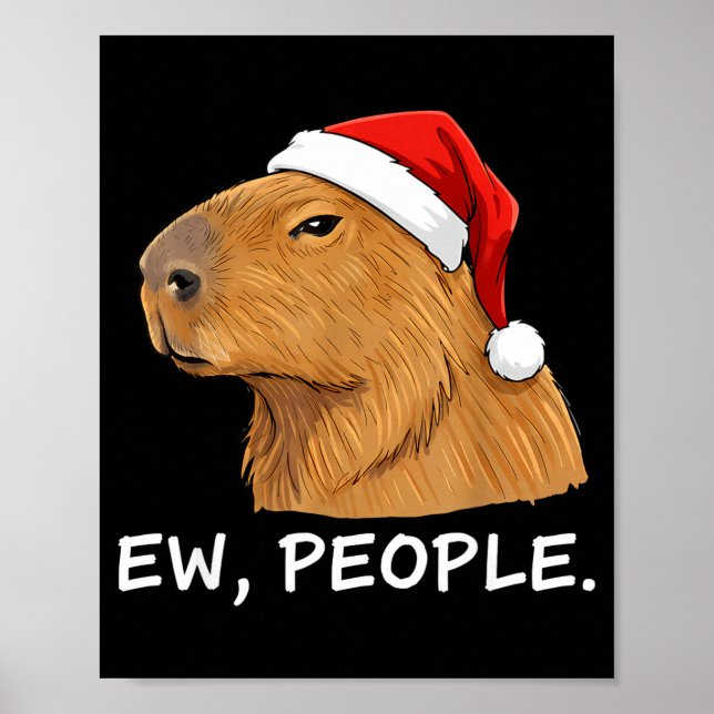 Póster Capybara Ew People Christmas Funny Sarcastic Humor (Frente)
