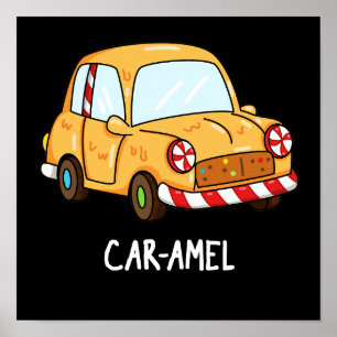 Póster Car-amel Funny Candy Car Pun Dark BG