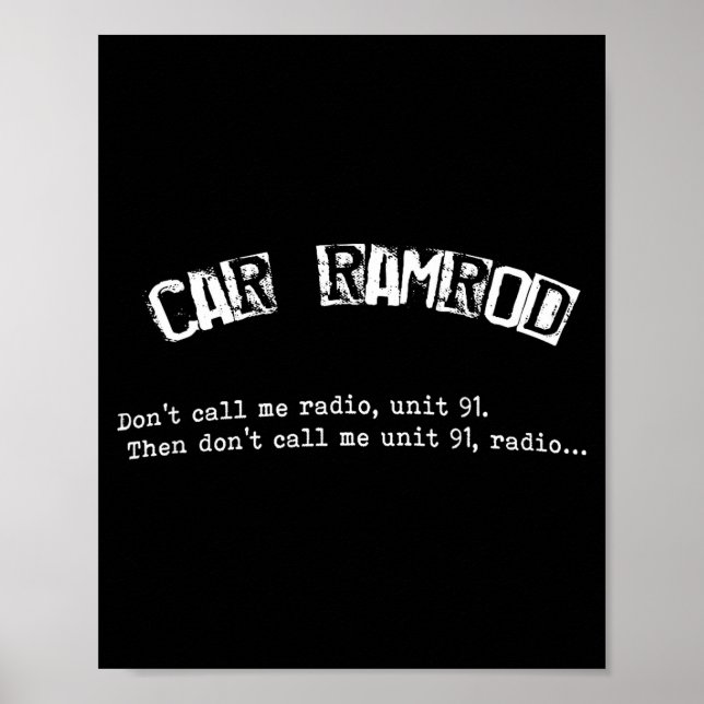 Póster Car Ramrod Don't Call Me Radio Super Troopers Quot (Frente)