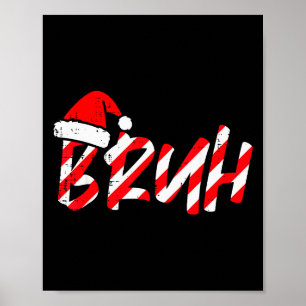 Póster Caramelo de Navidad Bruh Sombrero de Santa Meme de