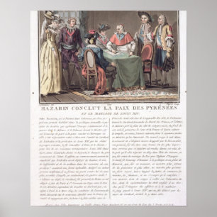 Póster Cardinal Mazarin (1602-61) concludes the Peace of