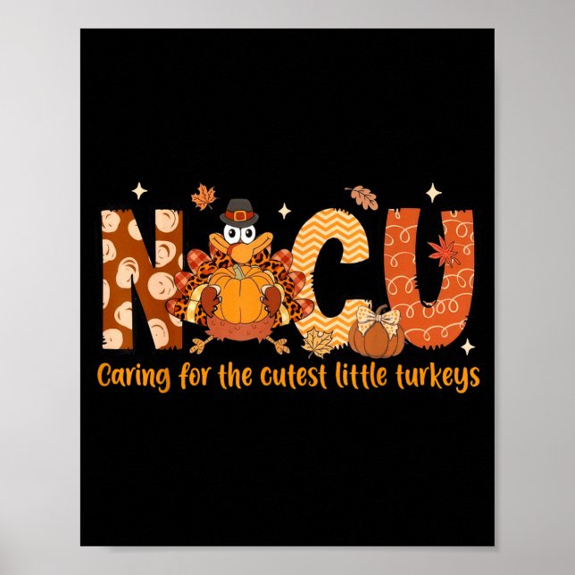 Póster Caring For The Cutest Turkeys Nicu Nurse Thanksgiv (Frente)