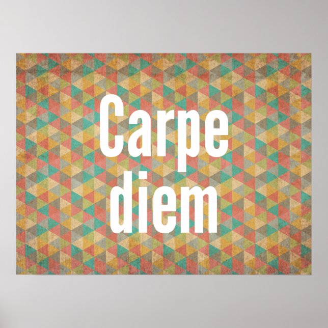 Póster Carpe diem, Aprovecha el día, Patrón geométrico (Frente)