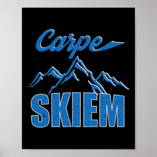Póster Carpe Skiem Shirt Funny Winter Skiter Snowboard
